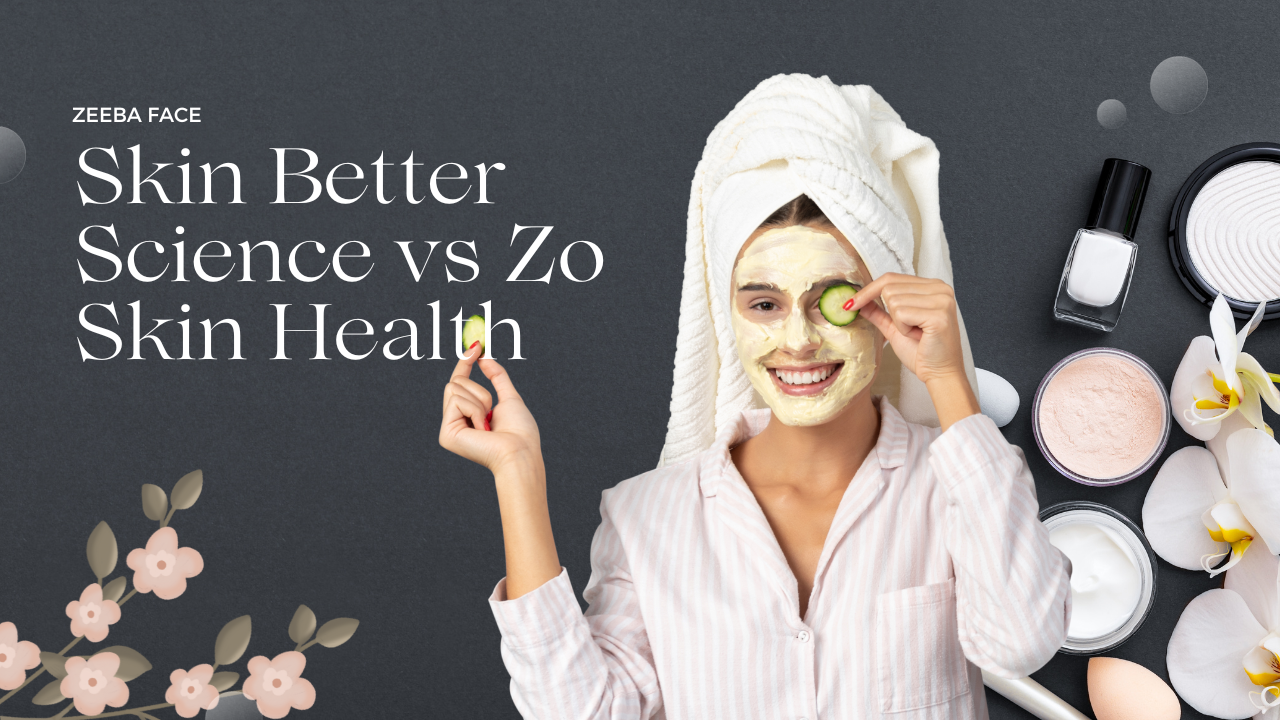 Skin Better Science vs Zo Skin Health